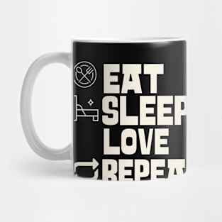 Eat Sleep Love Repeat Mug